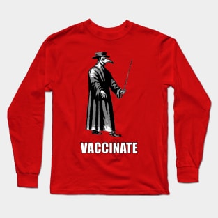 Vaccinate Long Sleeve T-Shirt